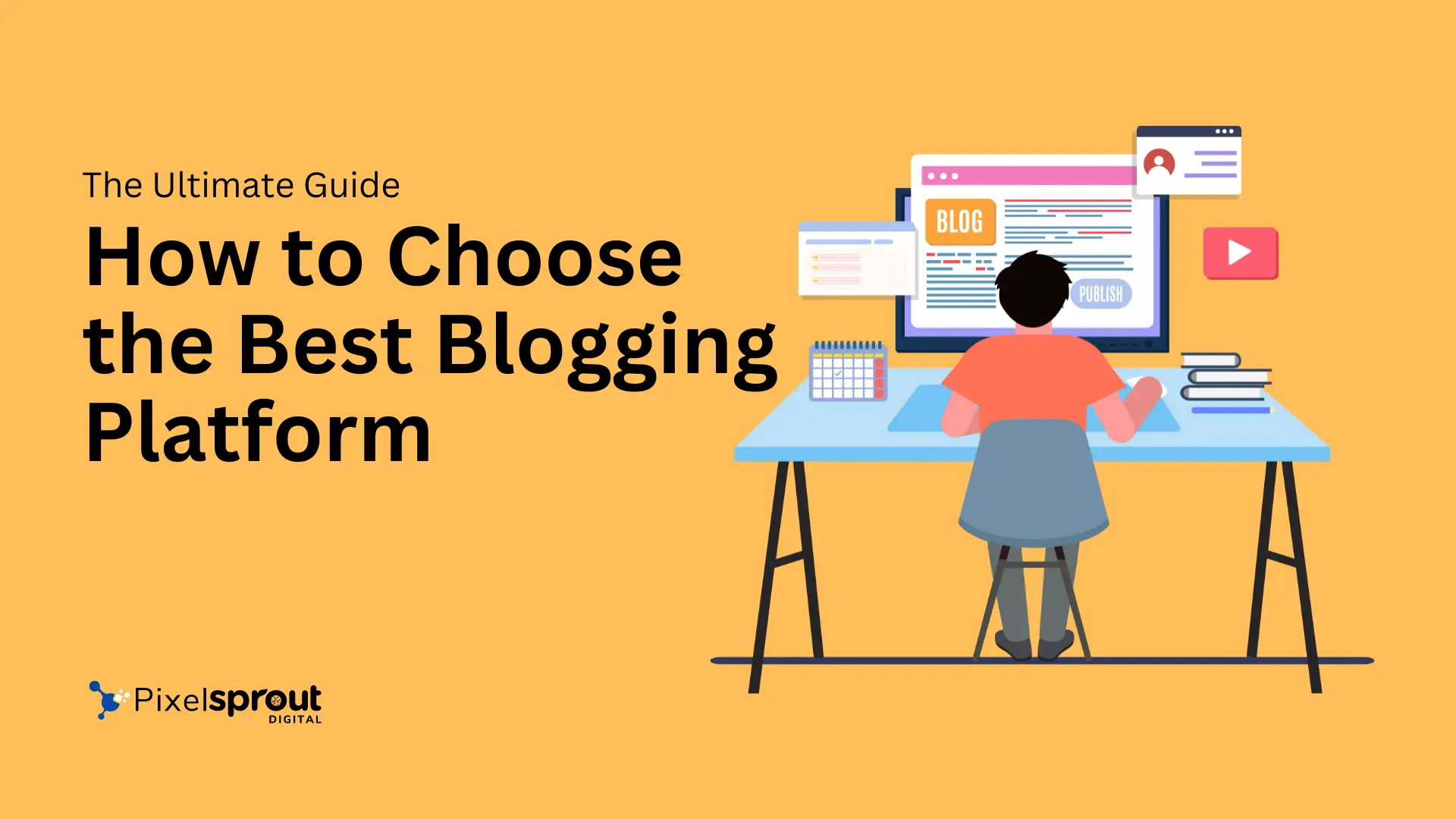 How to Choose the Best Blogging Platform