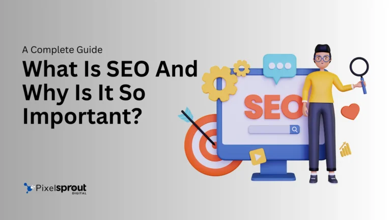 What Is SEO And Why Is It So Important?