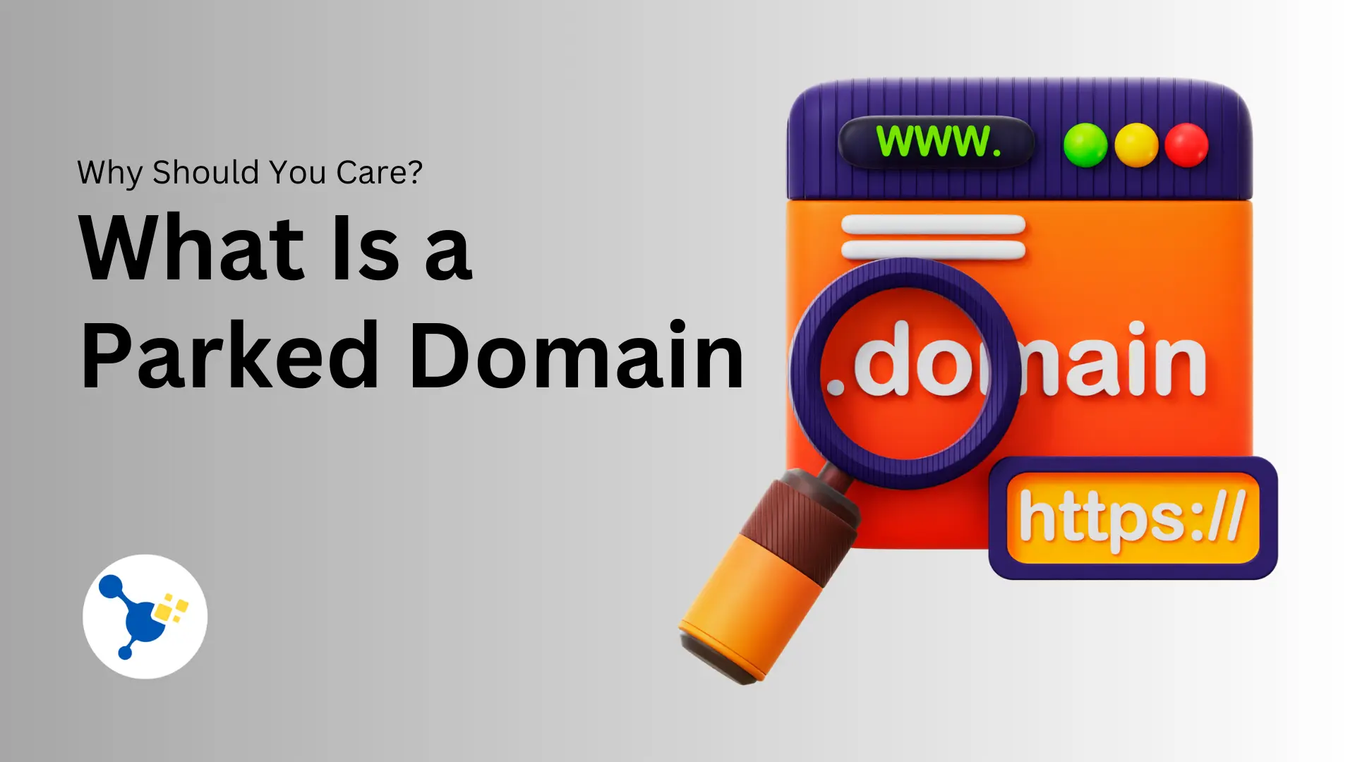 What Is A Parked Domain And Why Should You Care