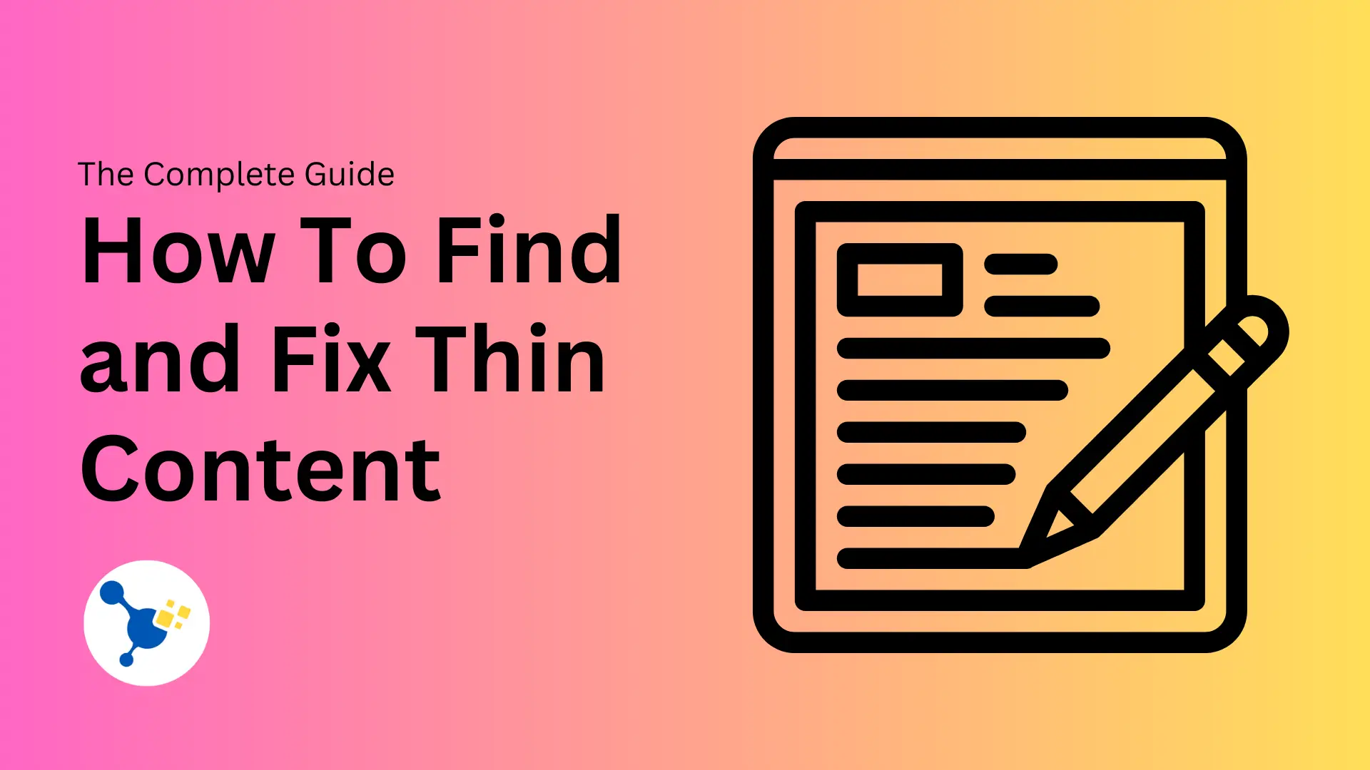 How To Find and Fix Thin Content pages