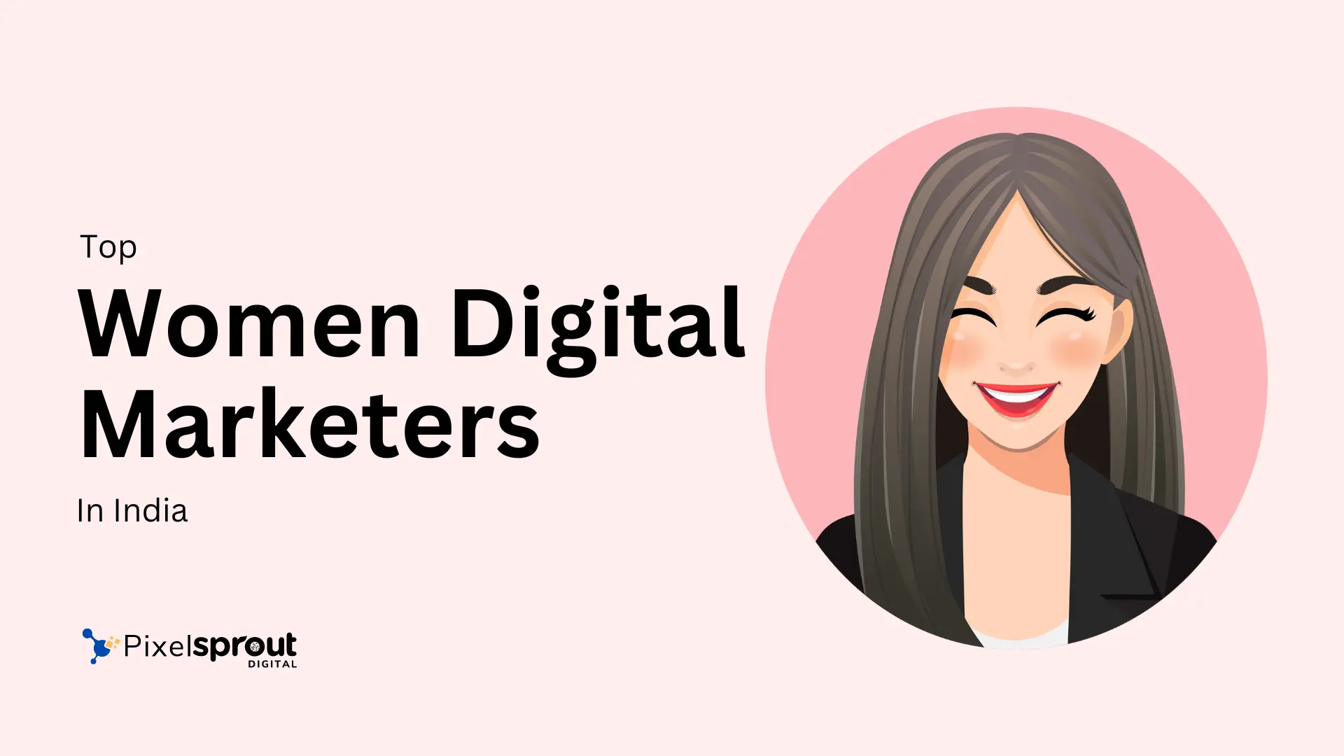 Top 10 Women Digital Marketers in India to Watch in 2024