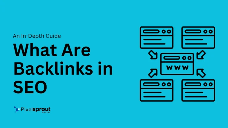 What are Backlinks In SEO? An In-Depth Guide