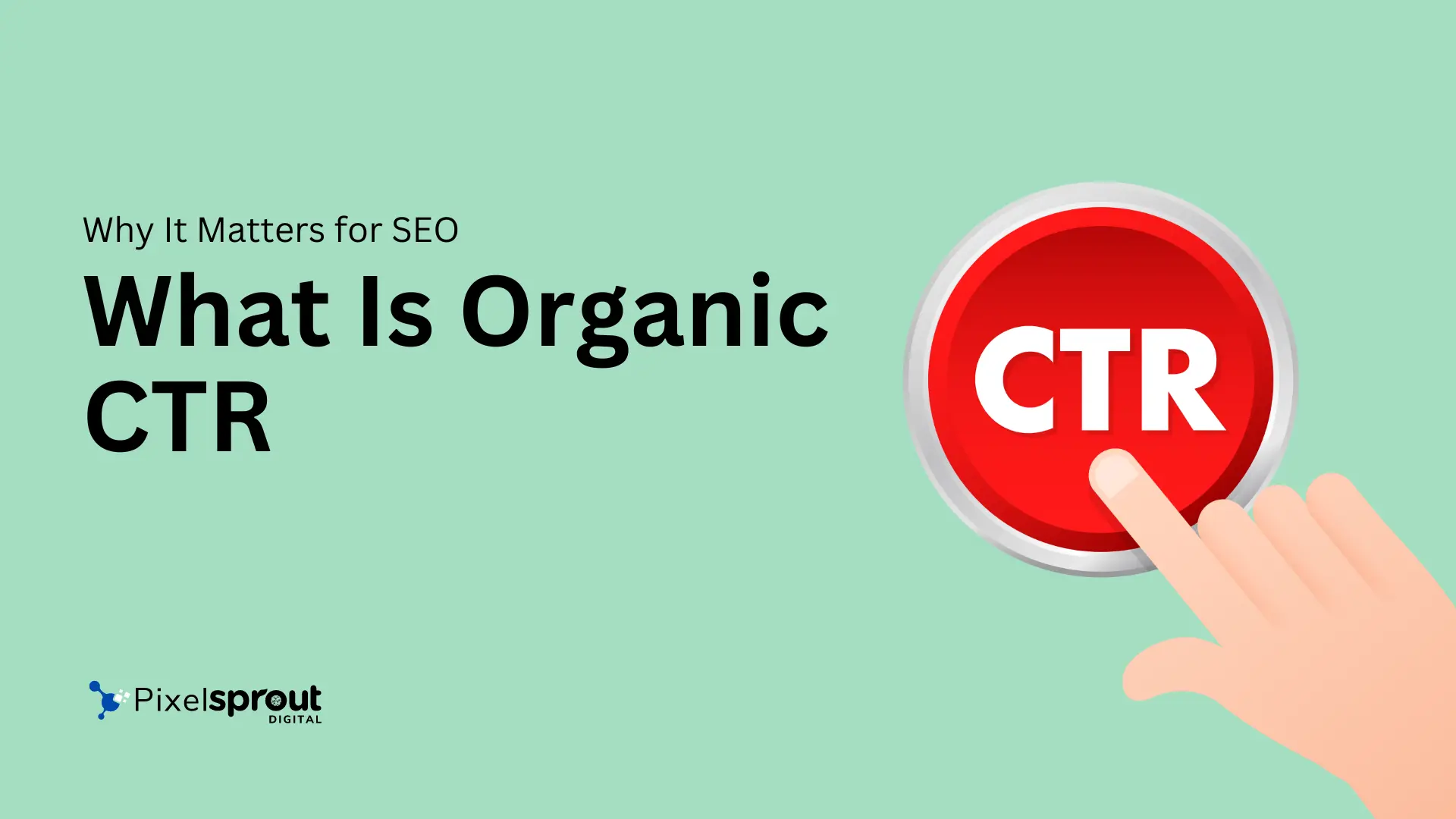 What is Organic CTR? And Why is Important In SEO