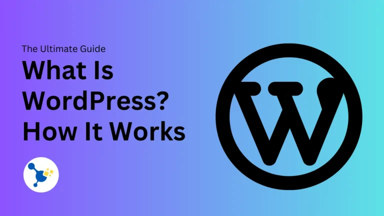 What Is WordPress? How It Works