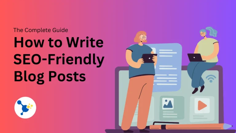 How to Write SEO-Friendly Blog Posts